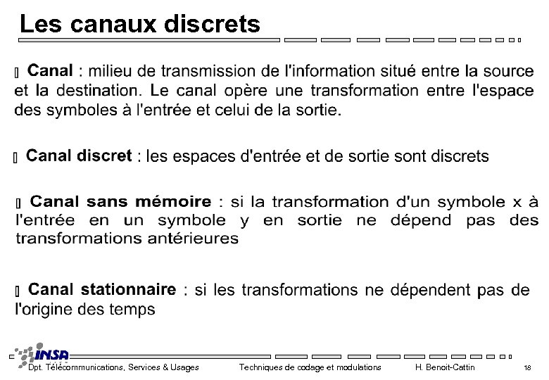 Les canaux discrets Dpt. Télécommunications, Services & Usages Techniques de codage et modulations H.