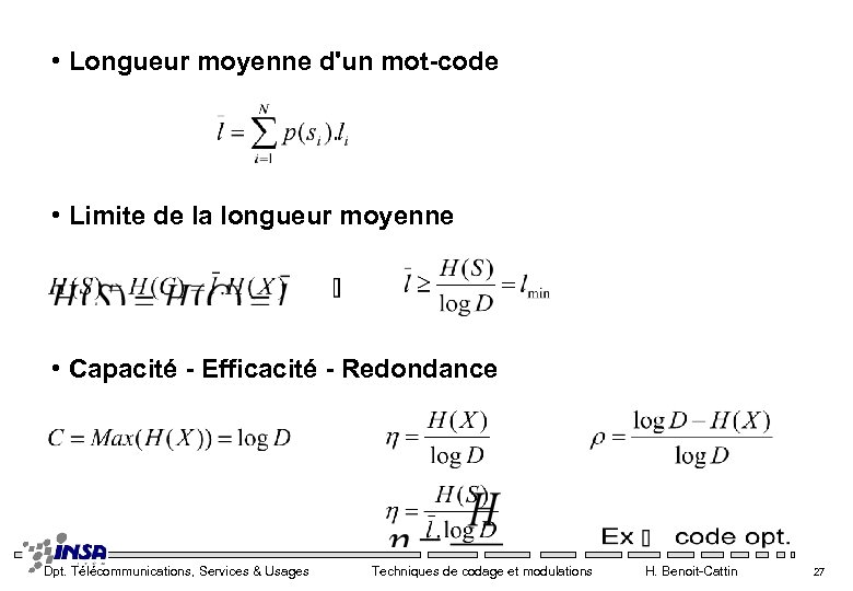  • Longueur moyenne d'un mot-code • Limite de la longueur moyenne • Capacité