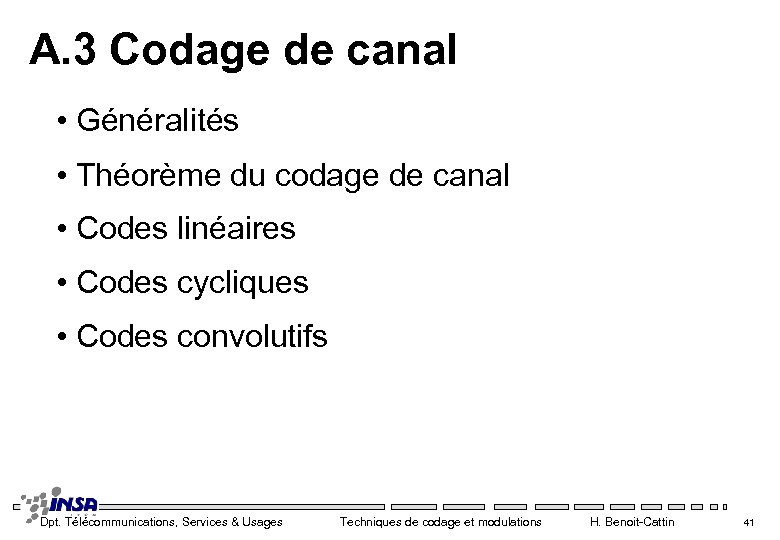 A. 3 Codage de canal • Généralités • Théorème du codage de canal •