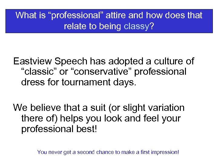 What is “professional” attire and how does that relate to being classy? Eastview Speech