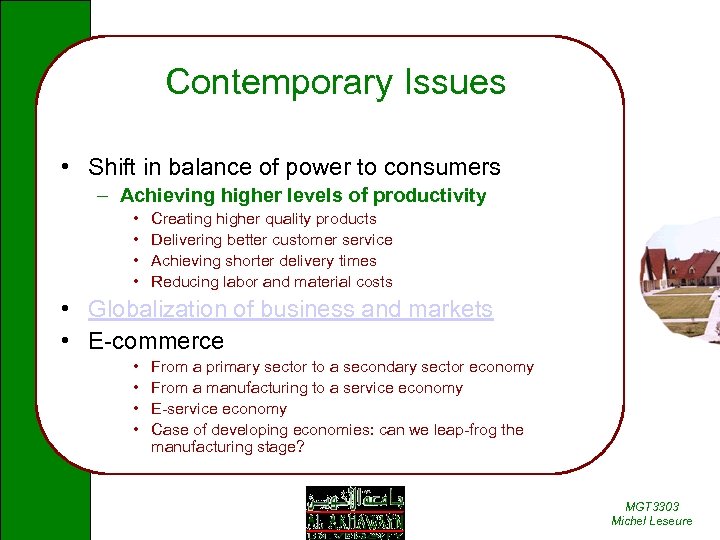 Contemporary Issues • Shift in balance of power to consumers – Achieving higher levels