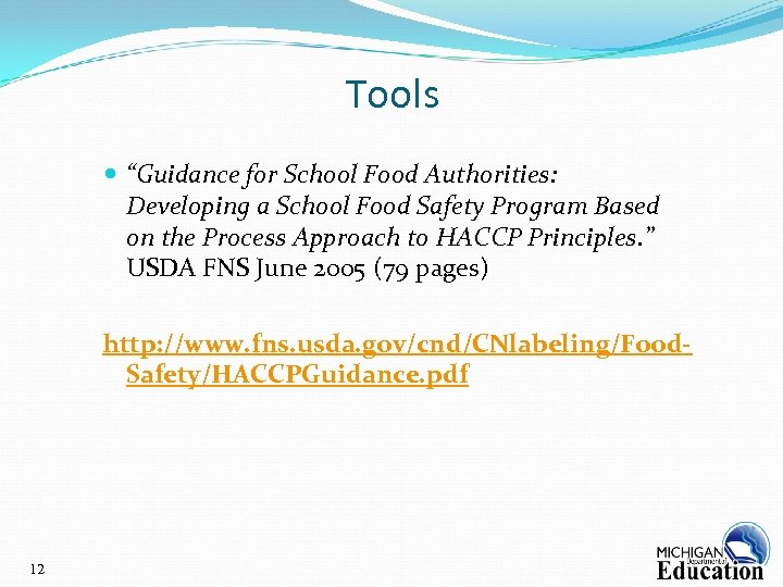 Tools “Guidance for School Food Authorities: Developing a School Food Safety Program Based on