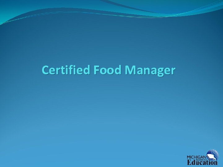 Certified Food Manager 
