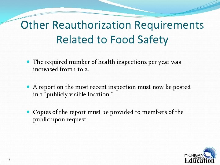Other Reauthorization Requirements Related to Food Safety The required number of health inspections per
