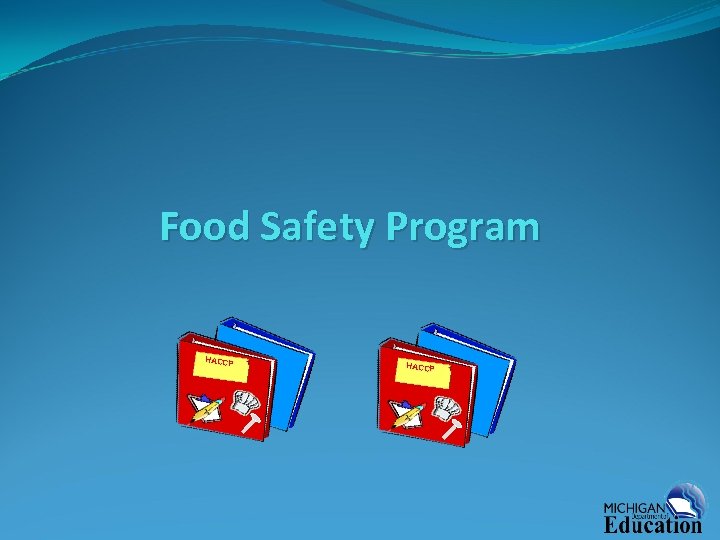 Food Safety Program HACCP 