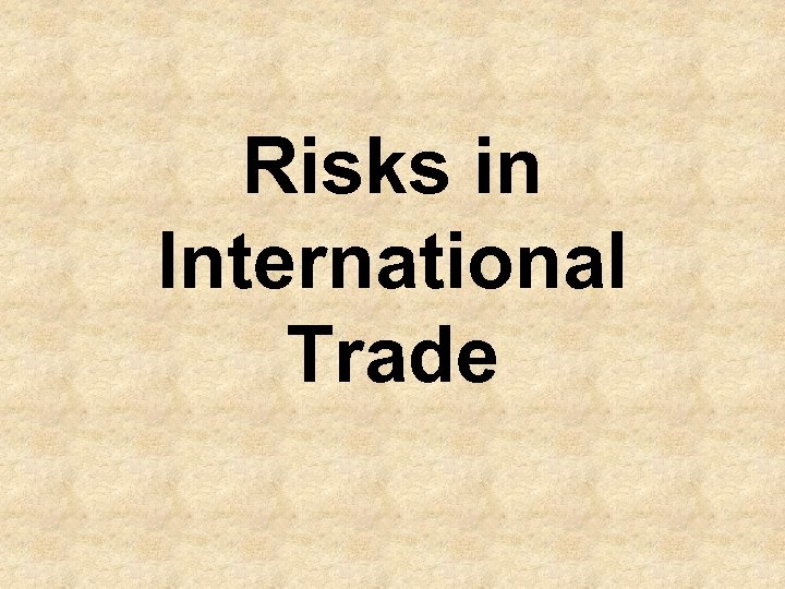 Risks in International Trade 