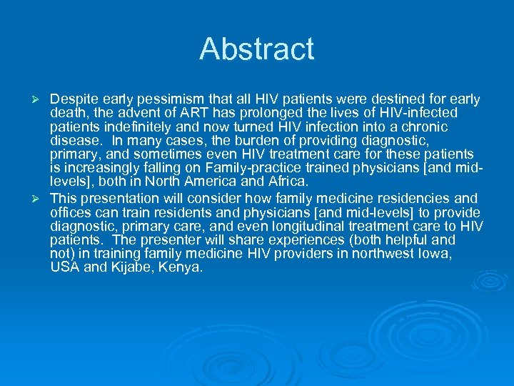 Abstract Despite early pessimism that all HIV patients were destined for early death, the