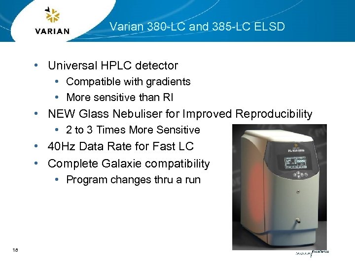 Varian 380 -LC and 385 -LC ELSD • Universal HPLC detector • Compatible with