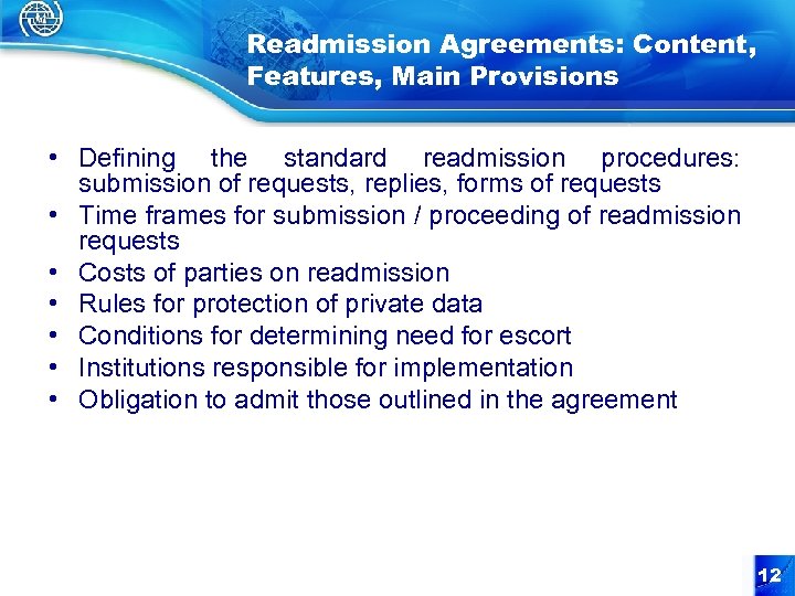 Readmission Agreements: Content, Features, Main Provisions • Defining the standard readmission procedures: submission of