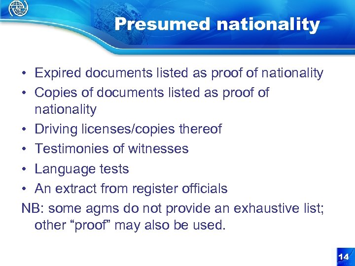 Presumed nationality • Expired documents listed as proof of nationality • Copies of documents