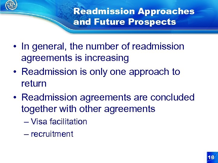 Readmission Approaches and Future Prospects • In general, the number of readmission agreements is