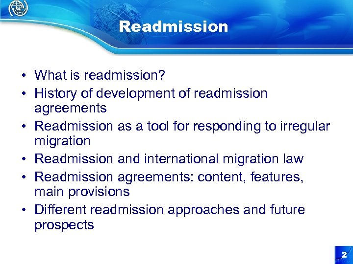 Readmission • What is readmission? • History of development of readmission agreements • Readmission