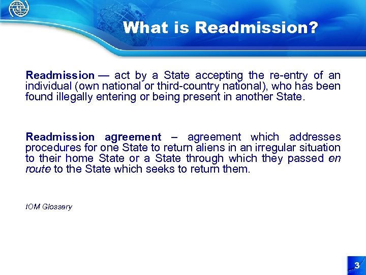 What is Readmission? Readmission — act by a State accepting the re-entry of an