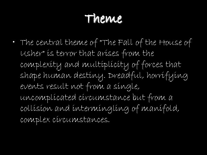 Theme • The central theme of 