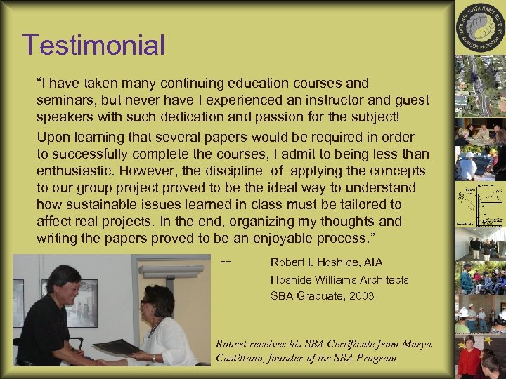 Testimonial “I have taken many continuing education courses and seminars, but never have I
