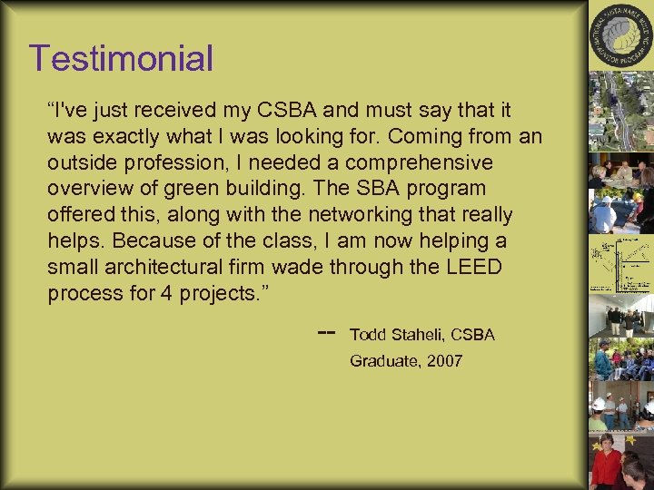 Testimonial “I've just received my CSBA and must say that it was exactly what