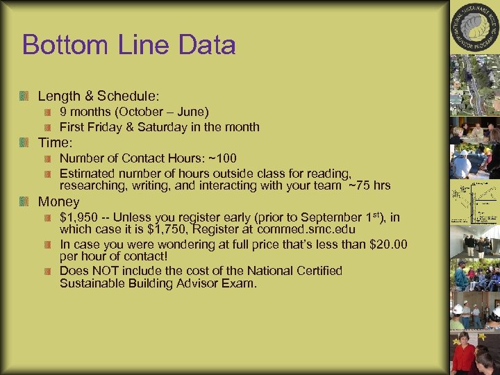 Bottom Line Data Length & Schedule: 9 months (October – June) First Friday &