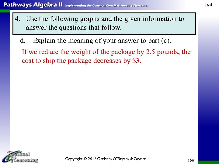 I#4 4. Use the following graphs and the given information to answer the questions