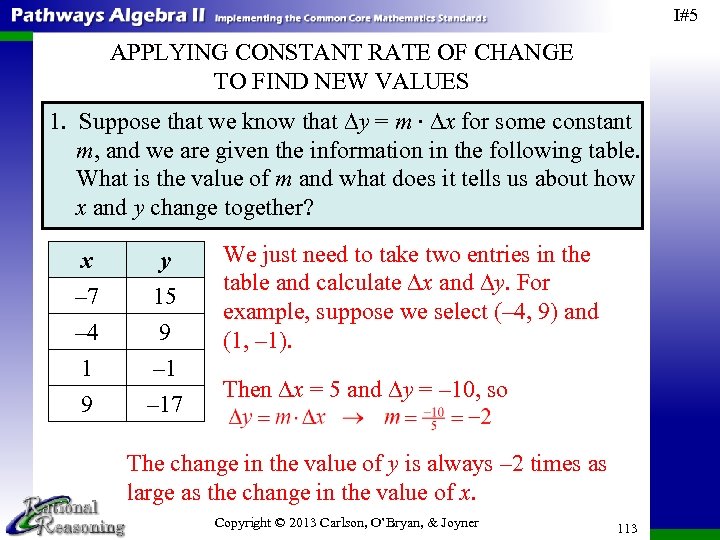 I#5 APPLYING CONSTANT RATE OF CHANGE TO FIND NEW VALUES 1. Suppose that we