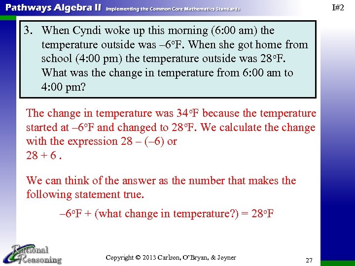 I#2 3. When Cyndi woke up this morning (6: 00 am) the temperature outside