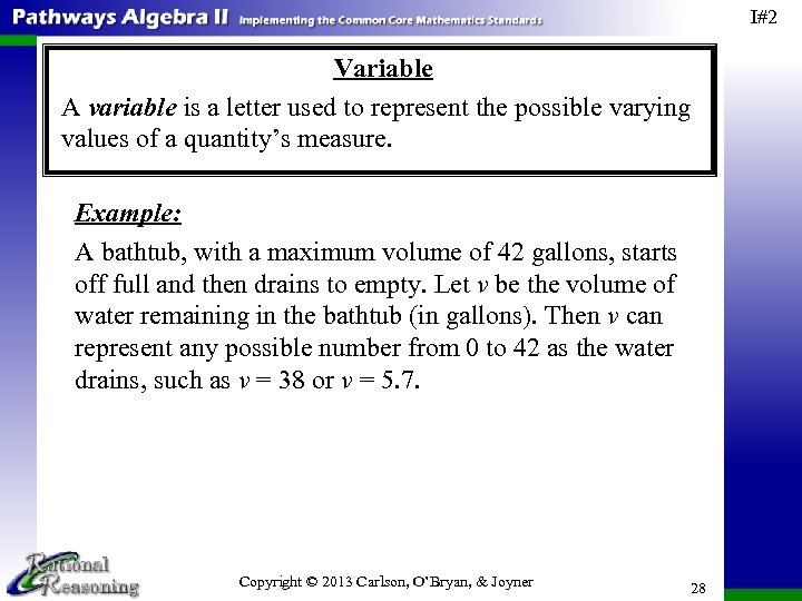 I#2 Variable A variable is a letter used to represent the possible varying values