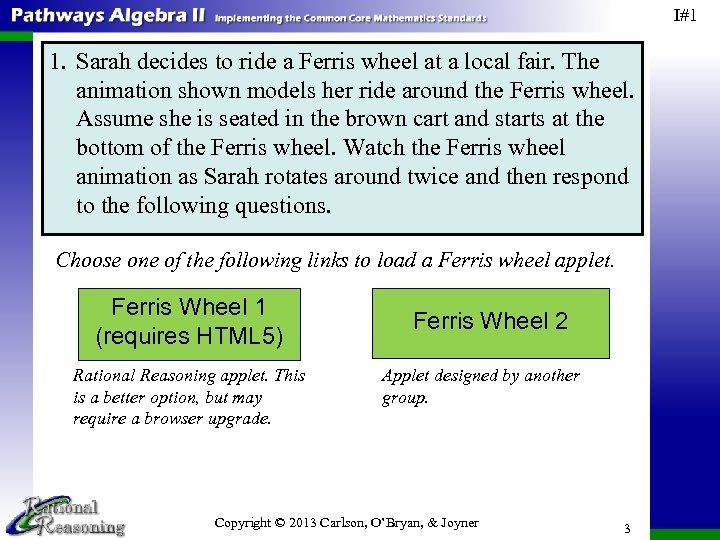 I#1 1. Sarah decides to ride a Ferris wheel at a local fair. The