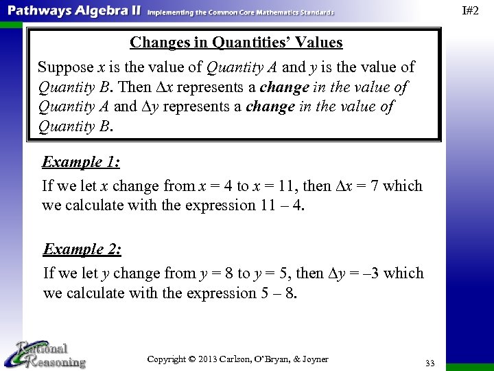 I#2 Changes in Quantities’ Values Suppose x is the value of Quantity A and