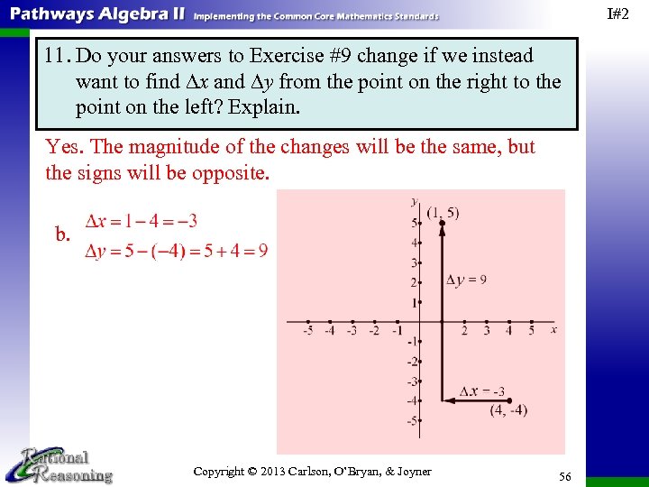 I#2 11. Do your answers to Exercise #9 change if we instead want to