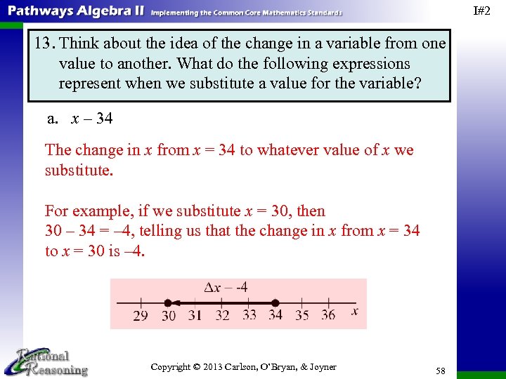 I#2 13. Think about the idea of the change in a variable from one