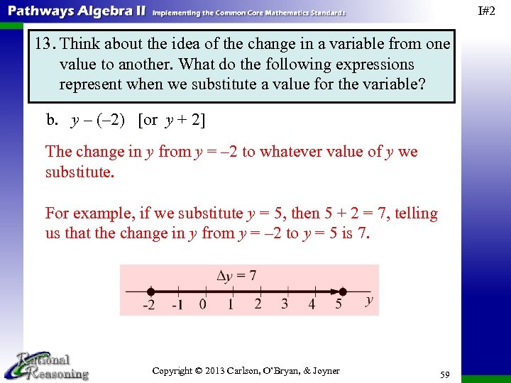 I#2 13. Think about the idea of the change in a variable from one