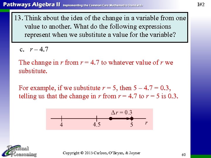 I#2 13. Think about the idea of the change in a variable from one