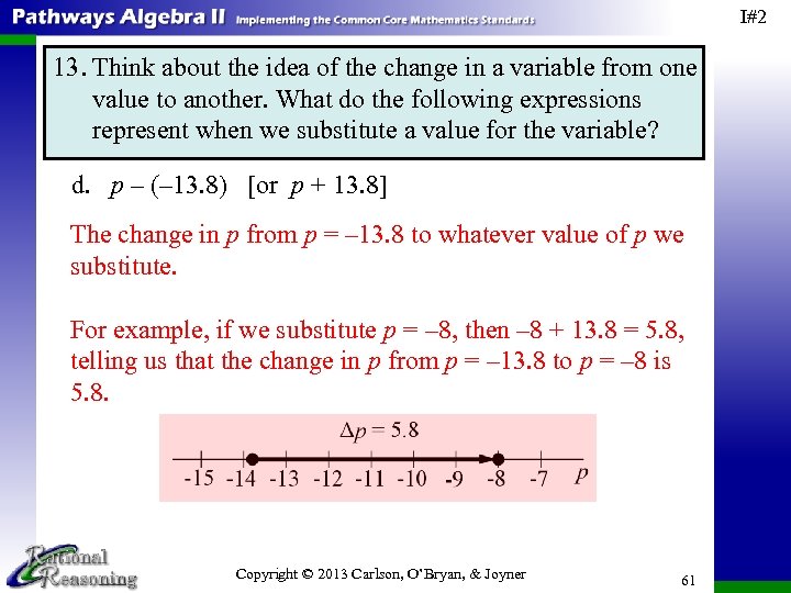 I#2 13. Think about the idea of the change in a variable from one