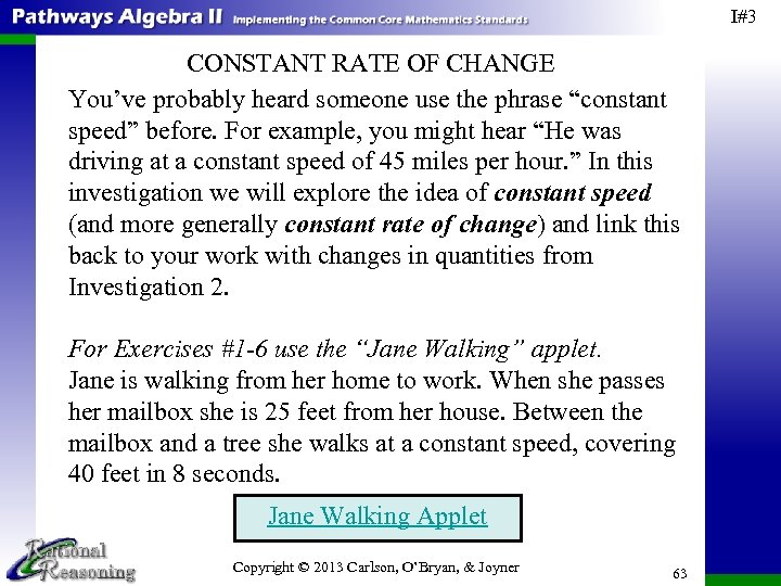 I#3 CONSTANT RATE OF CHANGE You’ve probably heard someone use the phrase “constant speed”