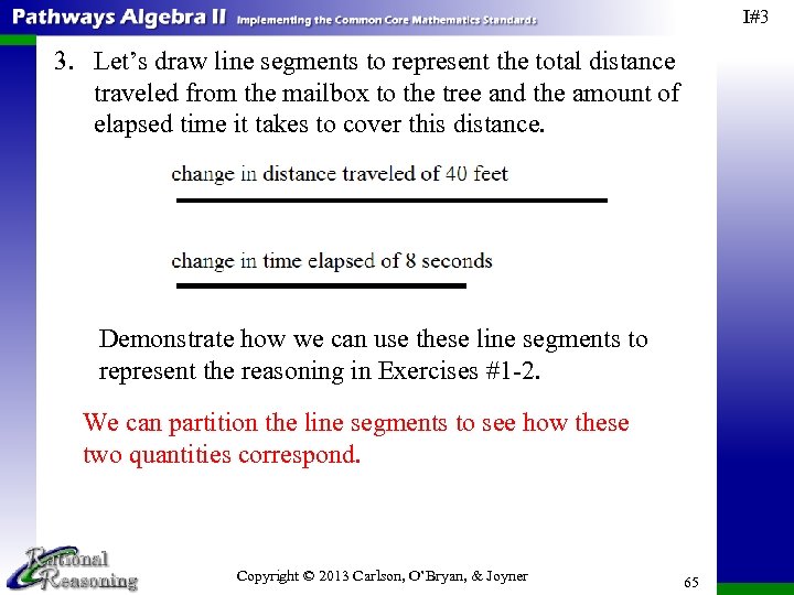 I#3 3. Let’s draw line segments to represent the total distance traveled from the