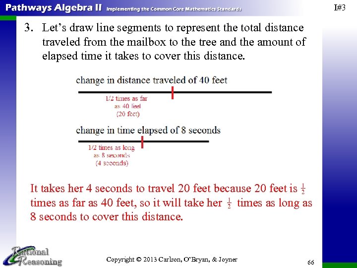 I#3 3. Let’s draw line segments to represent the total distance traveled from the