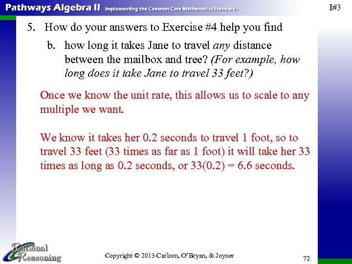 I#3 5. How do your answers to Exercise #4 help you find b. how