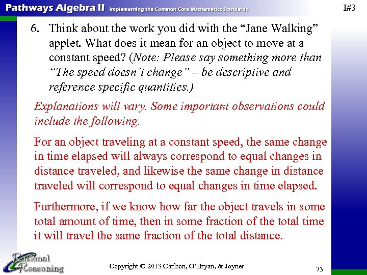 I#3 6. Think about the work you did with the “Jane Walking” applet. What