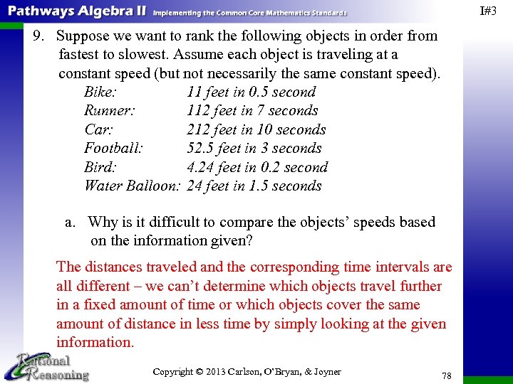 I#3 9. Suppose we want to rank the following objects in order from fastest