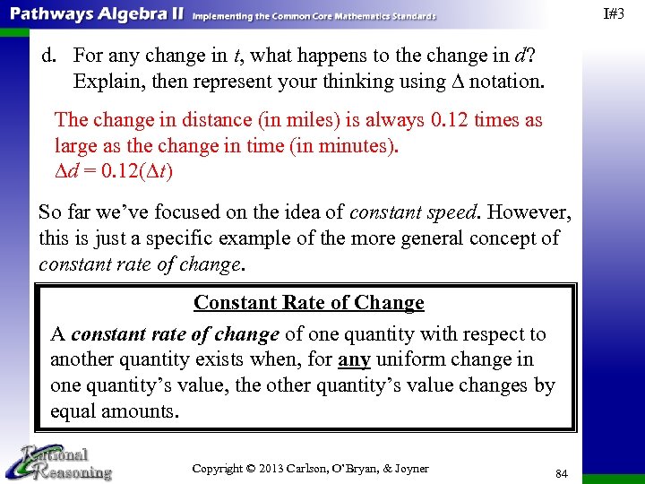 I#3 d. For any change in t, what happens to the change in d?