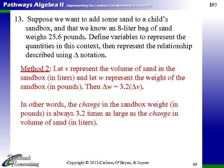 I#3 13. Suppose we want to add some sand to a child’s sandbox, and