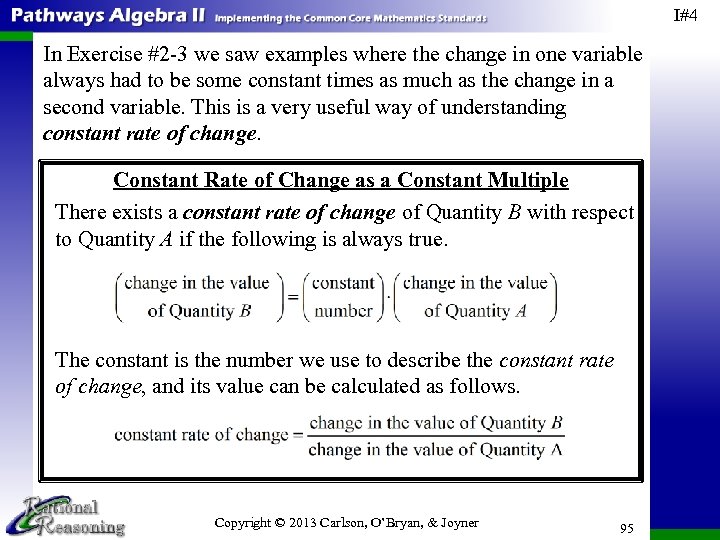 I#4 In Exercise #2 -3 we saw examples where the change in one variable