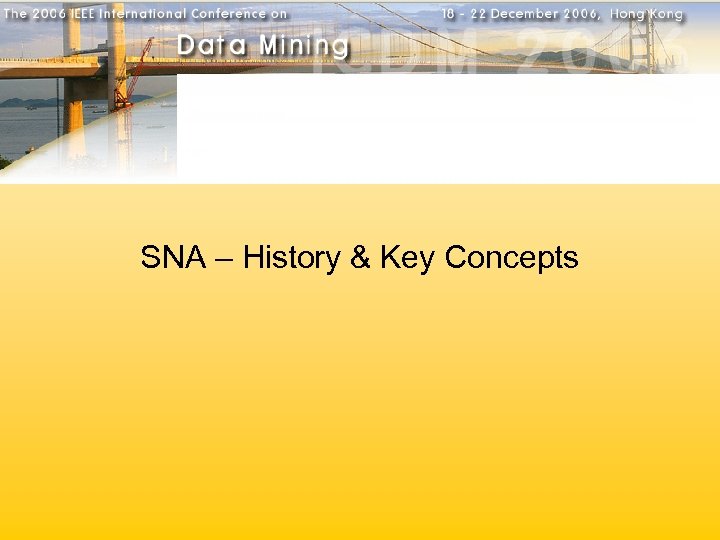 SNA – History & Key Concepts 