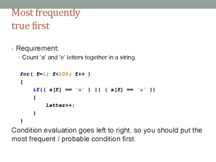Most frequently true first › Requirement: • Count ‘a’ and ‘e’ letters together in