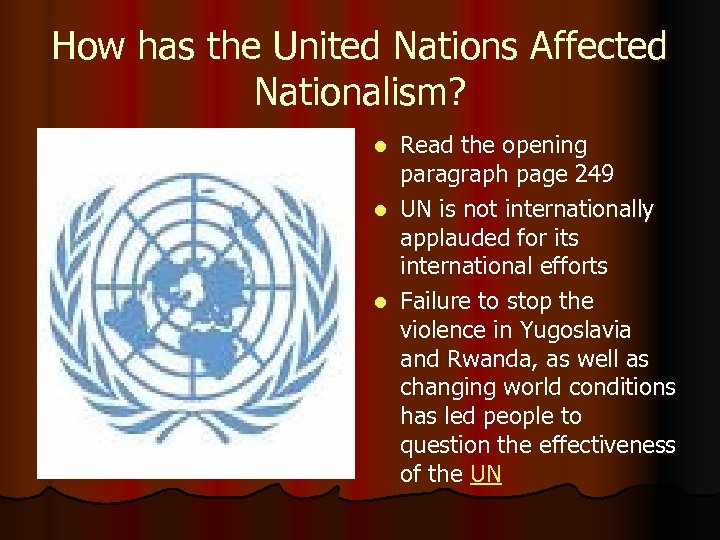 How has the United Nations Affected Nationalism? Read the opening paragraph page 249 l