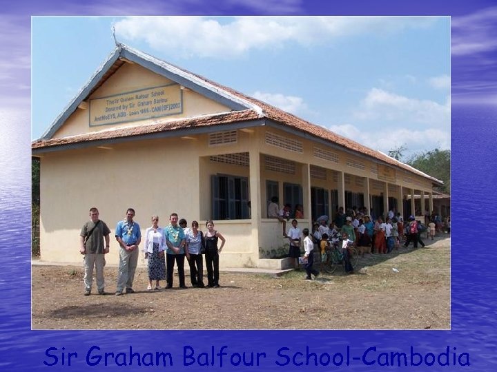 Sir Graham Balfour School-Cambodia 