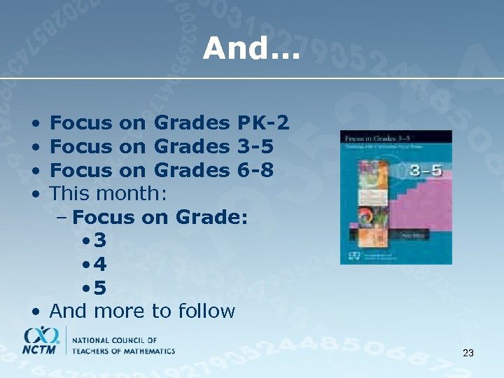 And… • • Focus on Grades PK-2 Focus on Grades 3 -5 Focus on