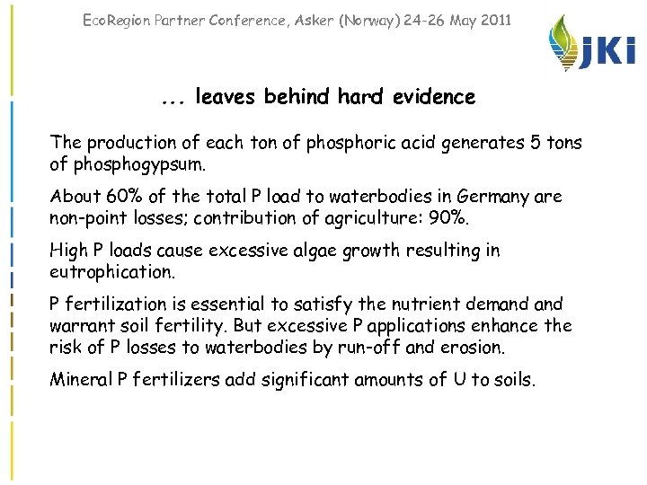 Eco. Region Partner Conference, Asker (Norway) 24 -26 May 2011 . . . leaves