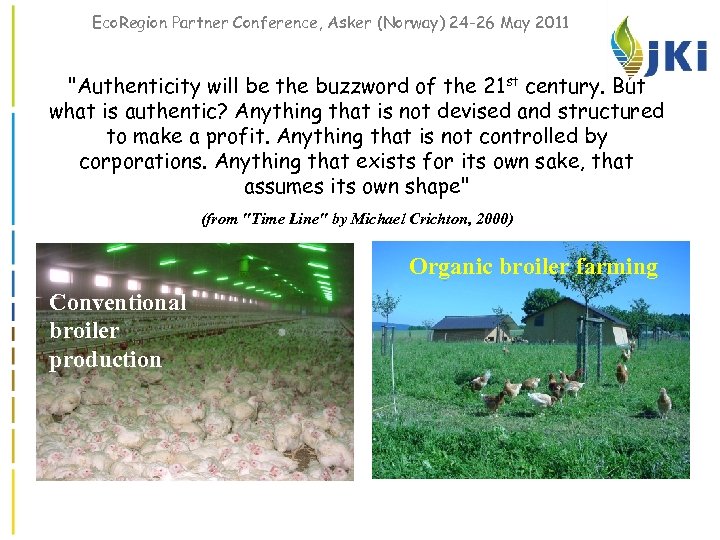 Eco. Region Partner Conference, Asker (Norway) 24 -26 May 2011 