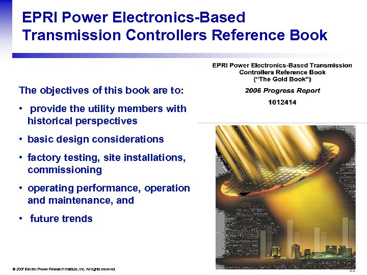 EPRI Power Electronics-Based Transmission Controllers Reference Book The objectives of this book are to: