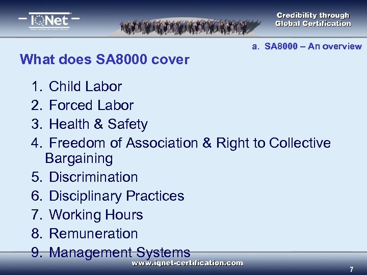 What does SA 8000 cover a. SA 8000 – An overview 1. Child Labor